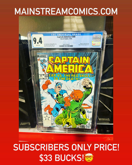SUBSCRIBERS ONLY PRICING! CGC 9.4 CAPTAIN AMERICA #300