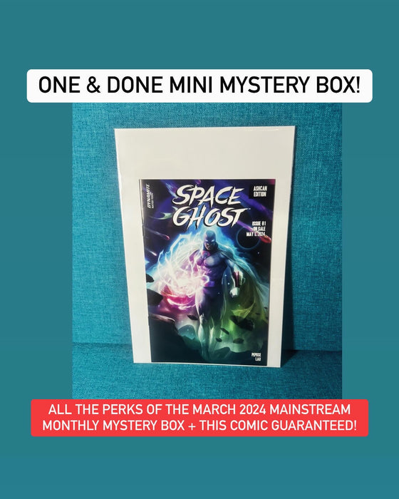 MARCH 2024 MAINSTREAM MONTHLY MYSTERY BOX - ONE & DONE SPECIAL